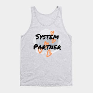 System Partner dissociative  identity disorder Tank Top